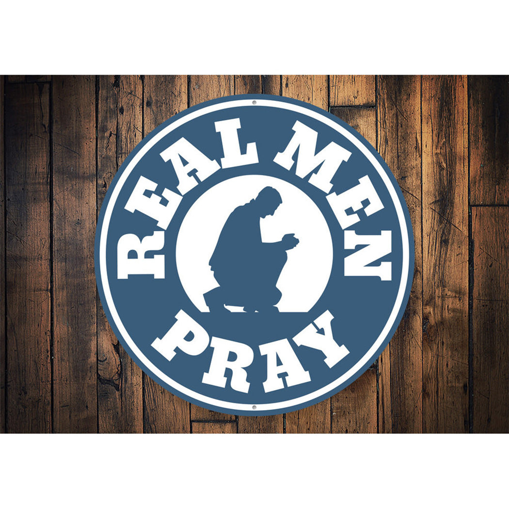 Real Men Pray Sign