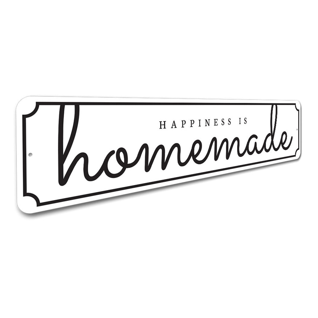 Happiness is Homemade Sign