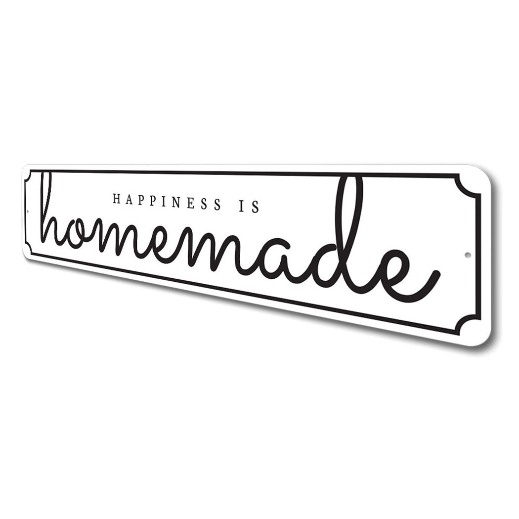 Happiness is Homemade Sign