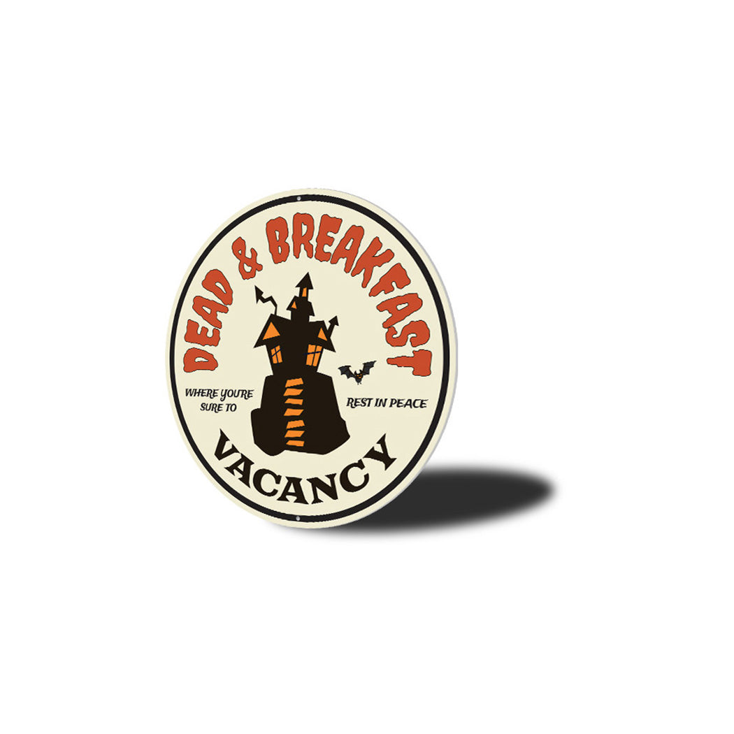 Dead & Breakfast Vacancy Metal Sign