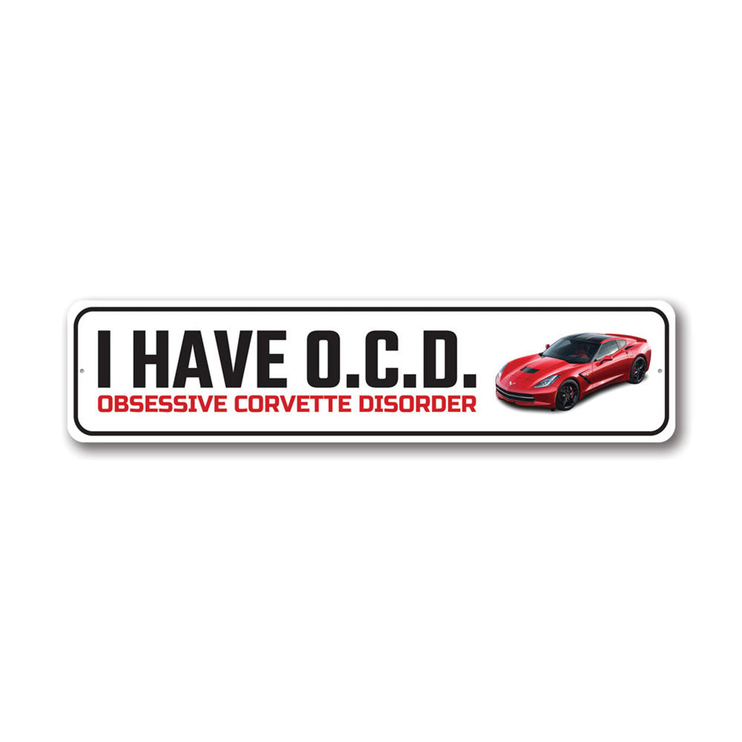 Obsessive Corvette Disorder Metal Sign