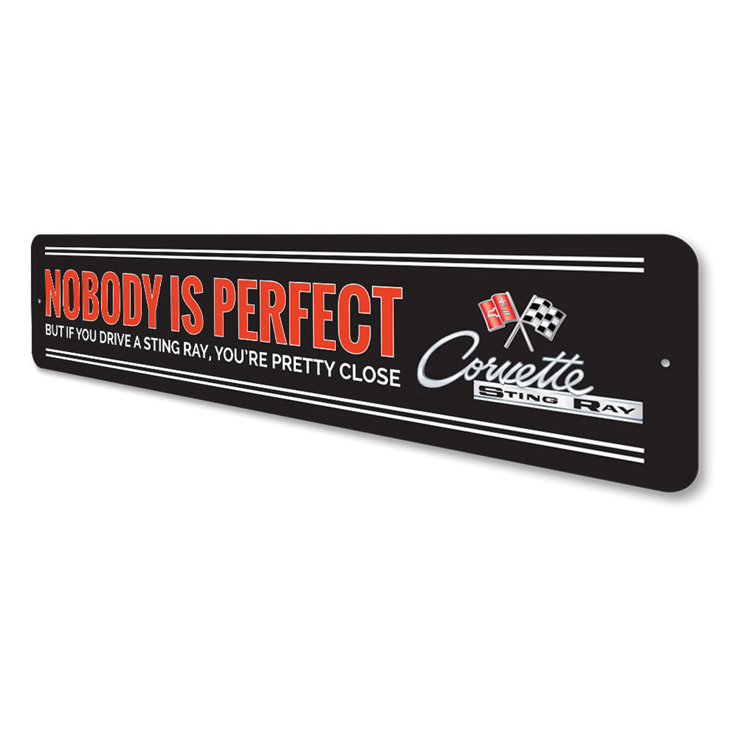 Nobody Is Perfect Chevy Corvette Sign
