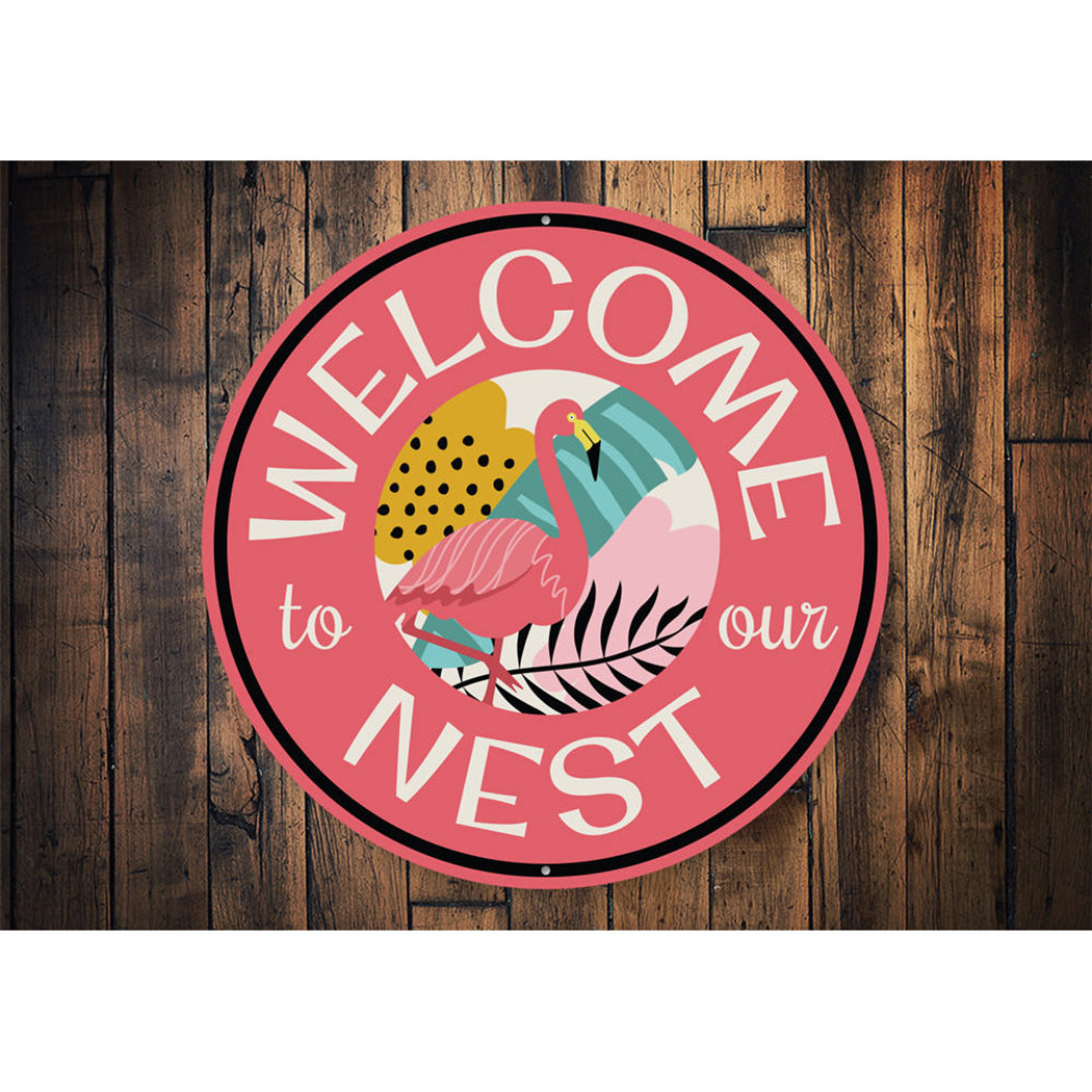 Welcome to Our Nest Flamingo Sign