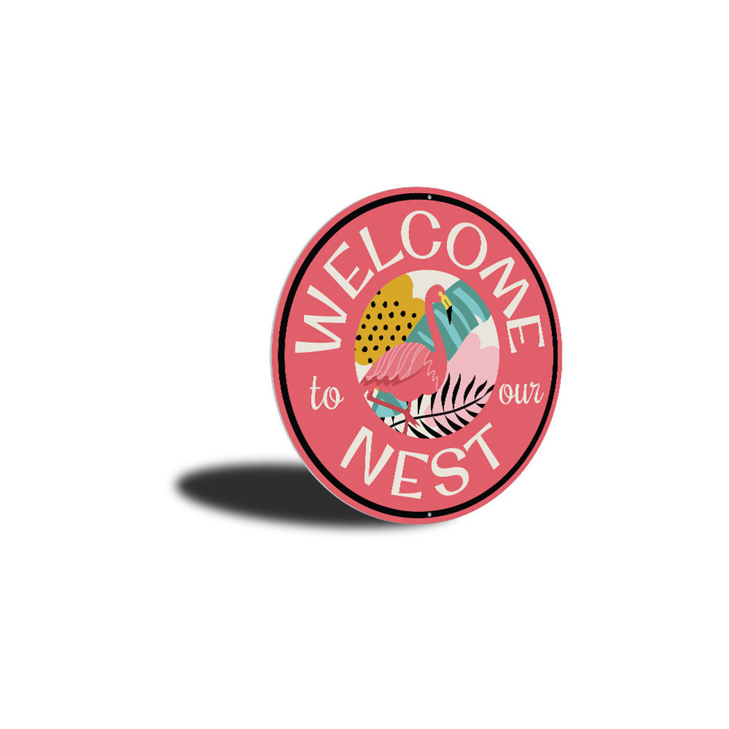 Welcome to Our Nest Flamingo Sign
