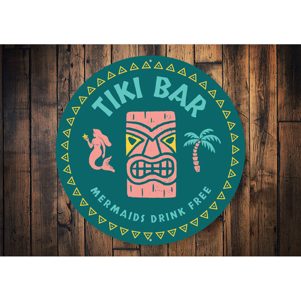Mermaids Drink Free Tiki Bar Sign