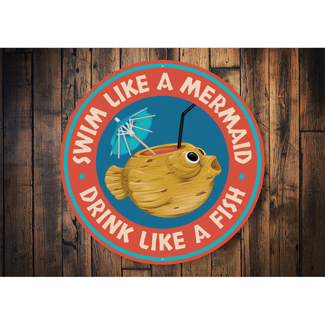 Swim Like a Mermaid, Drink Like a Fish Beach Bar Sign