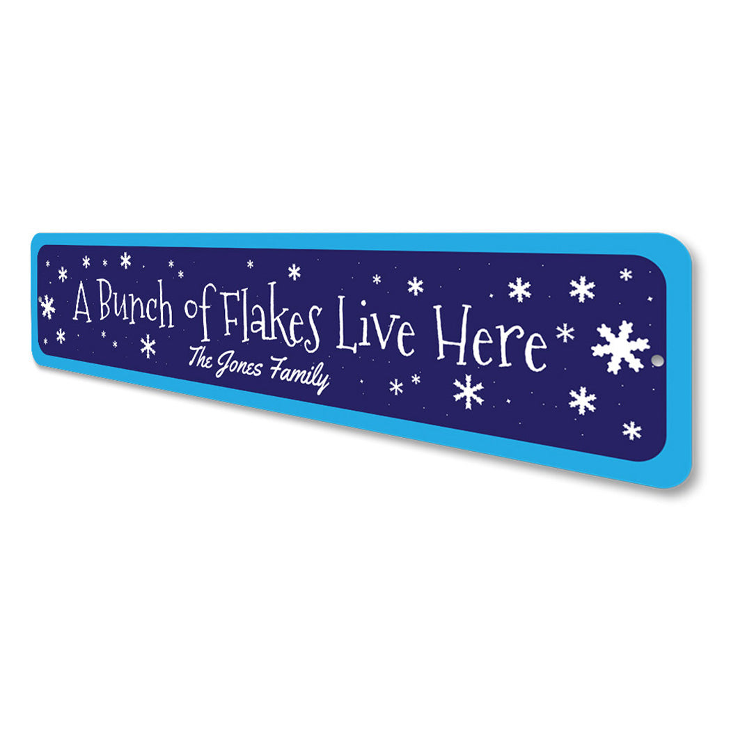 A Bunch of Flakes Live Here Sign