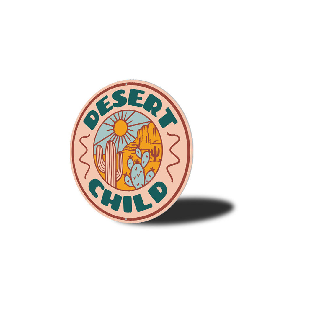 Desert Child Metal Sign