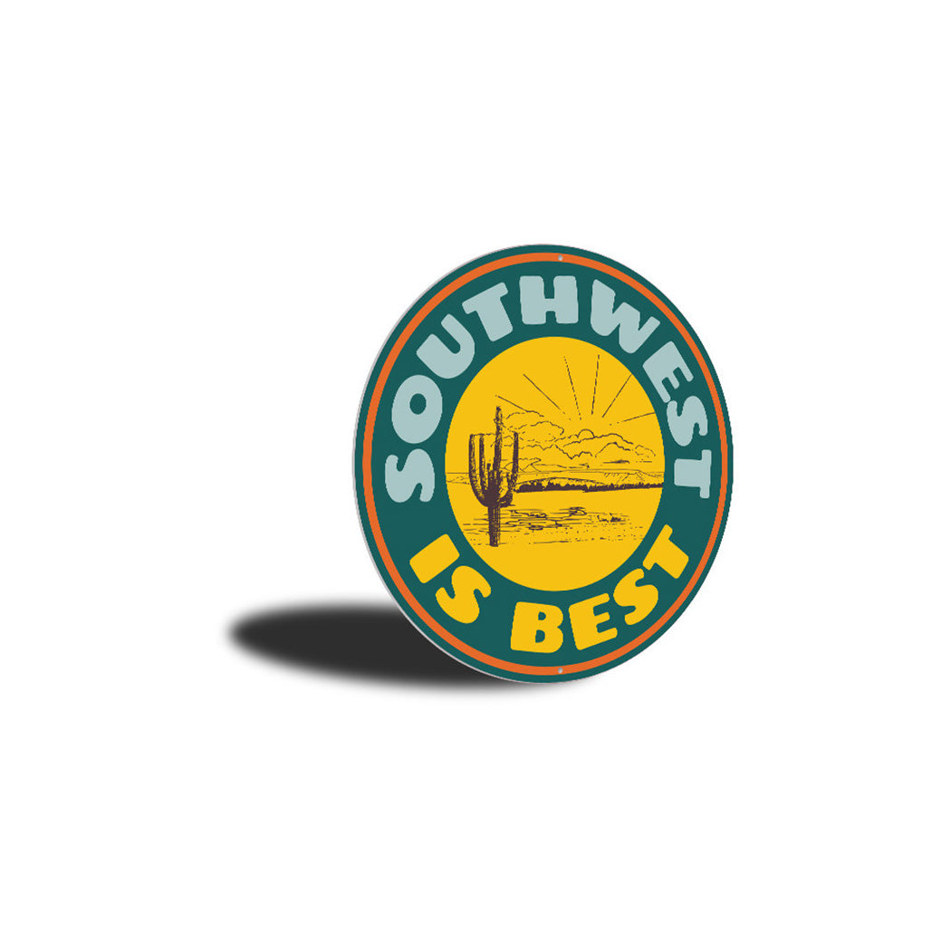 Southwest is Best Park Sign