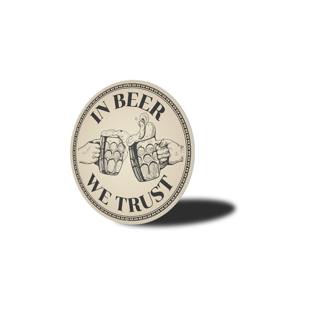 In Beer we Trust Metal Sign