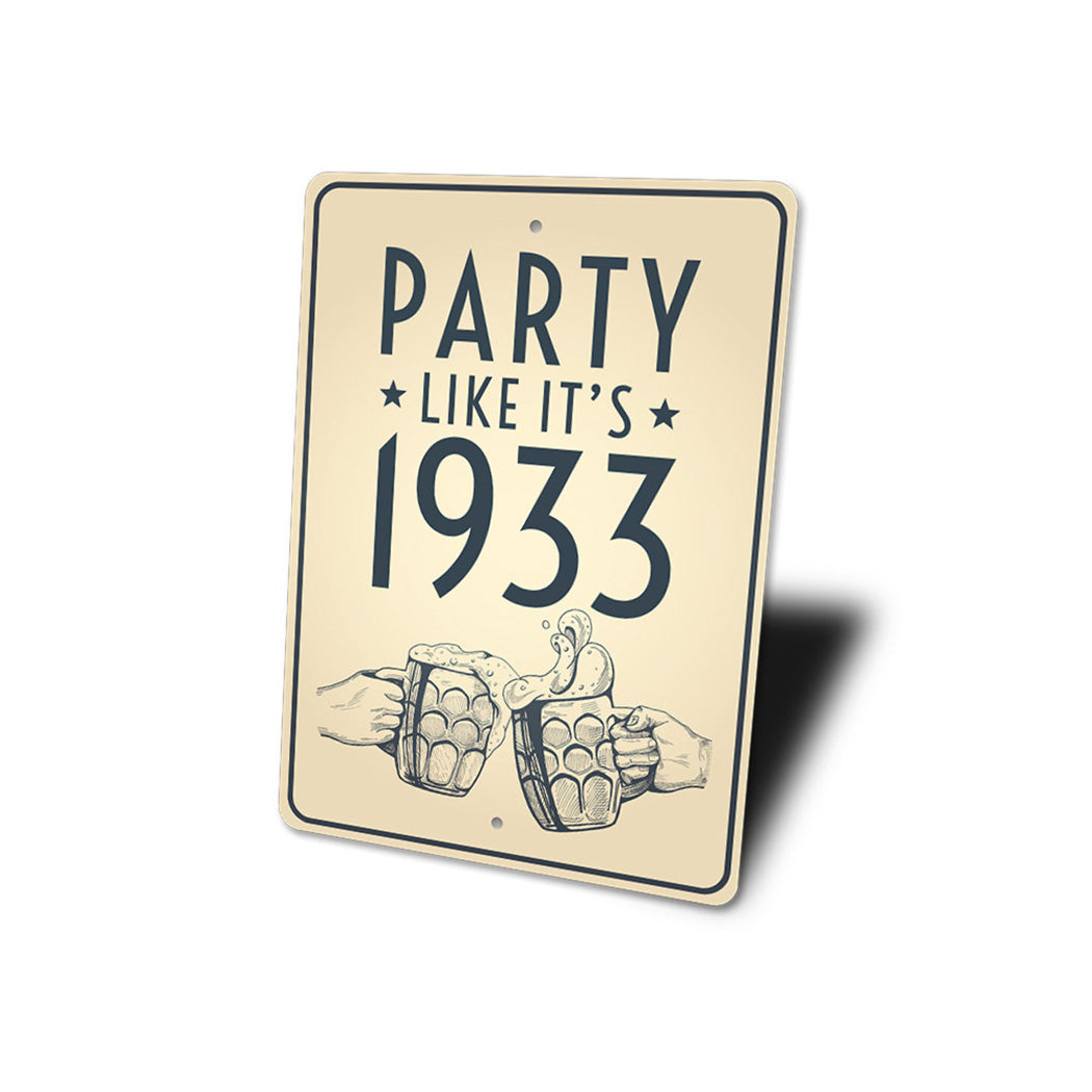 Party Like It's 1933 Beer Sign