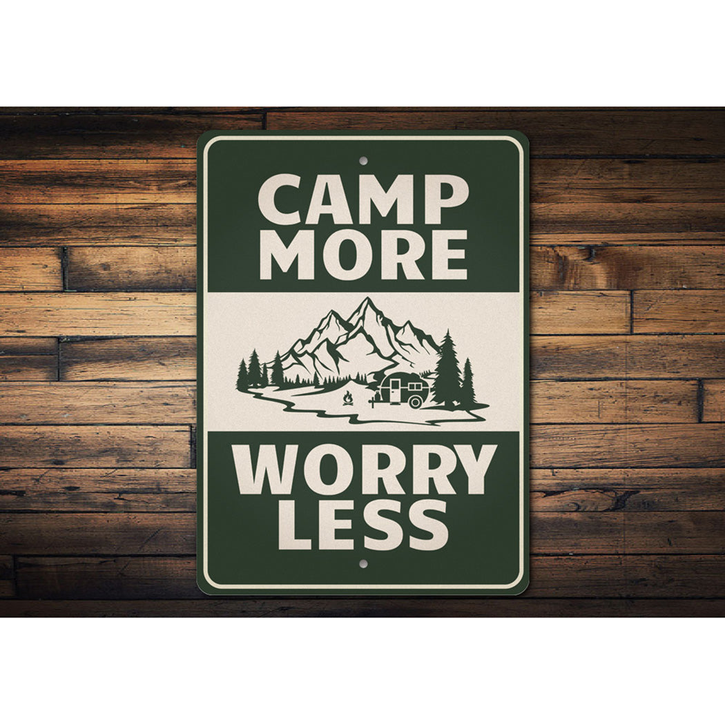 Camp More Worry Less Sign
