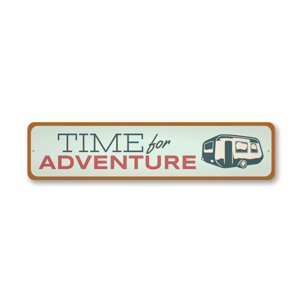 Time for Adventure Camper Metal Sign