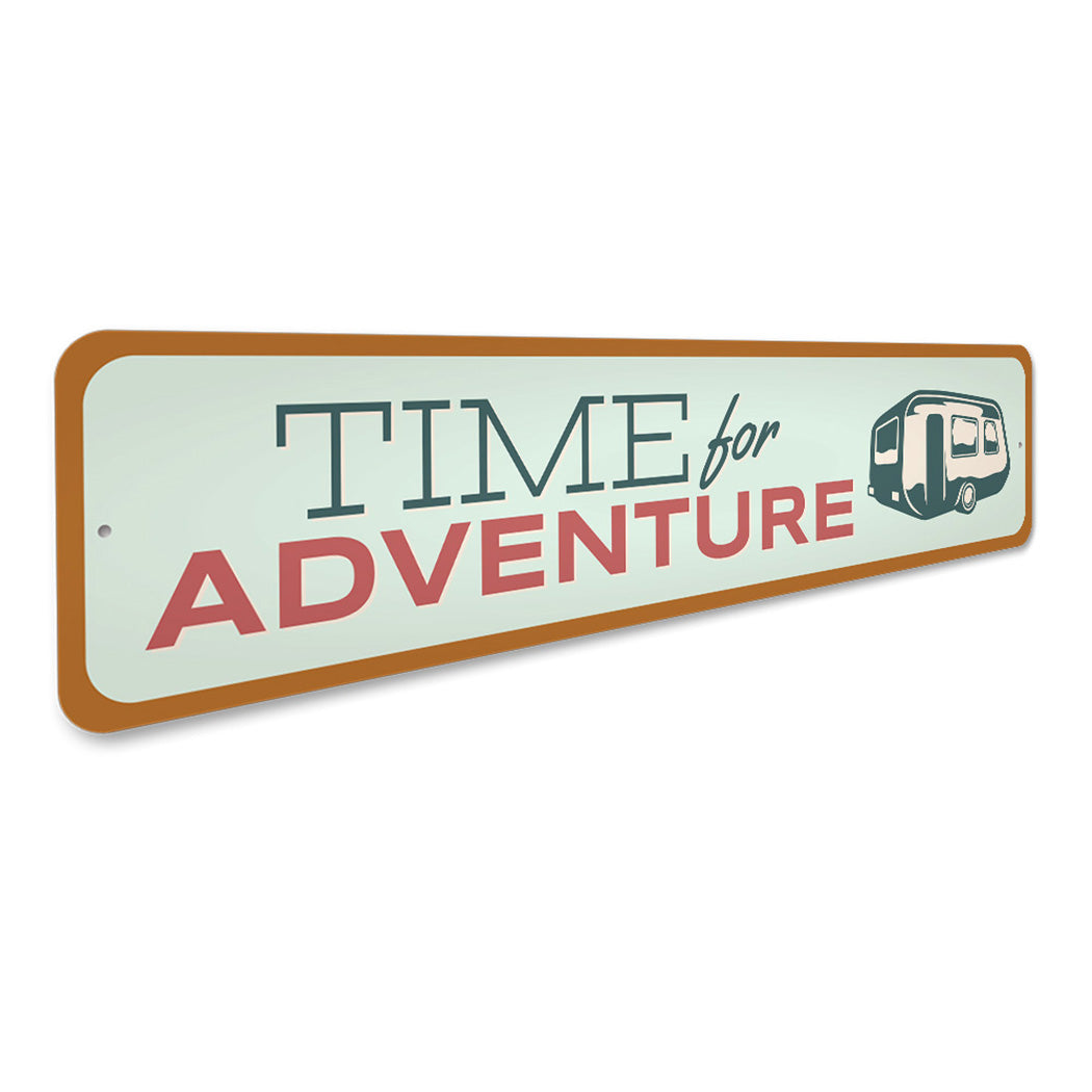 Time for Adventure Camper Sign
