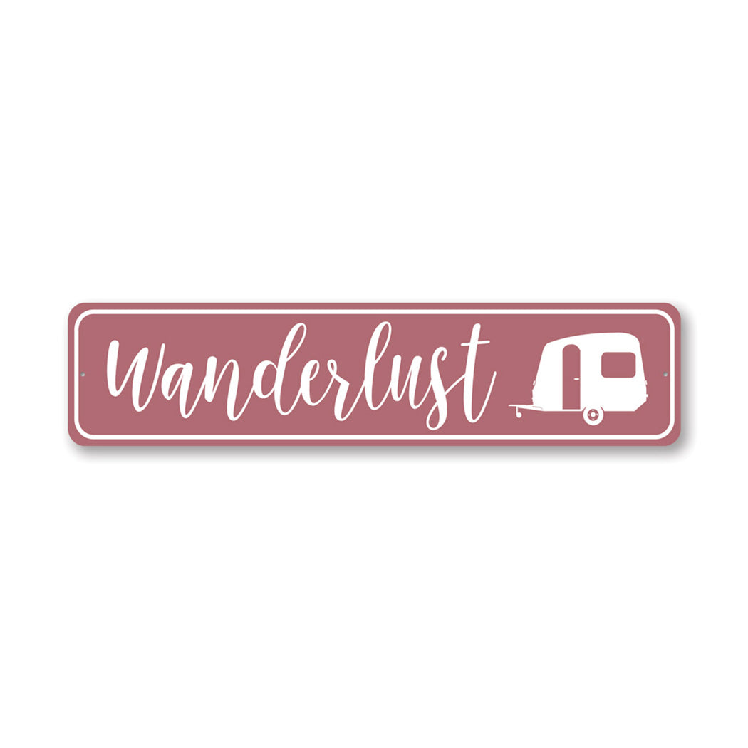 Wanderlust Metal Sign