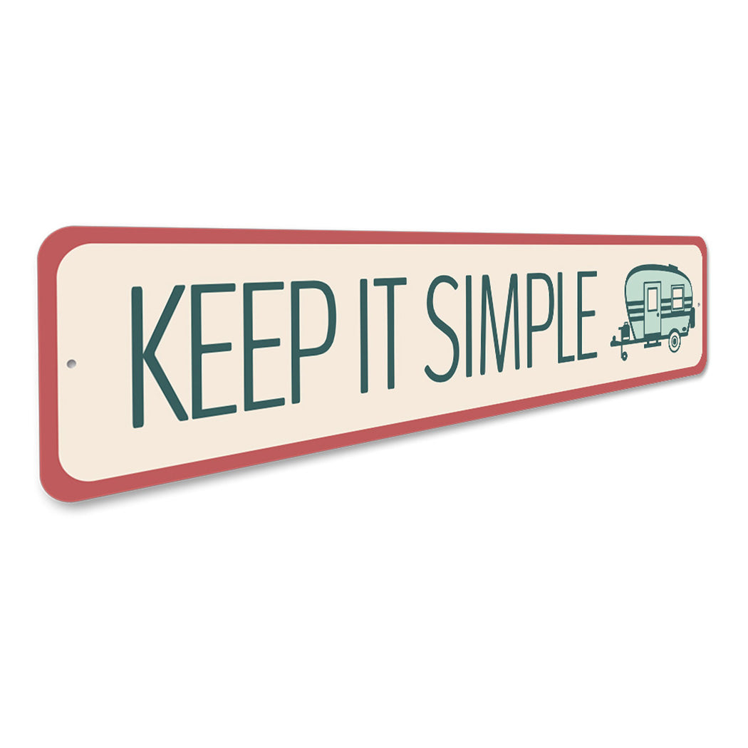 Keep It Simple Camper Sign