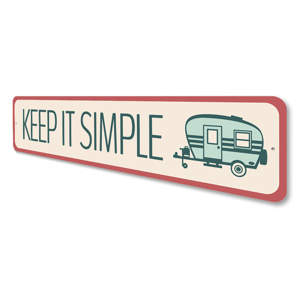 Keep It Simple Camper Sign