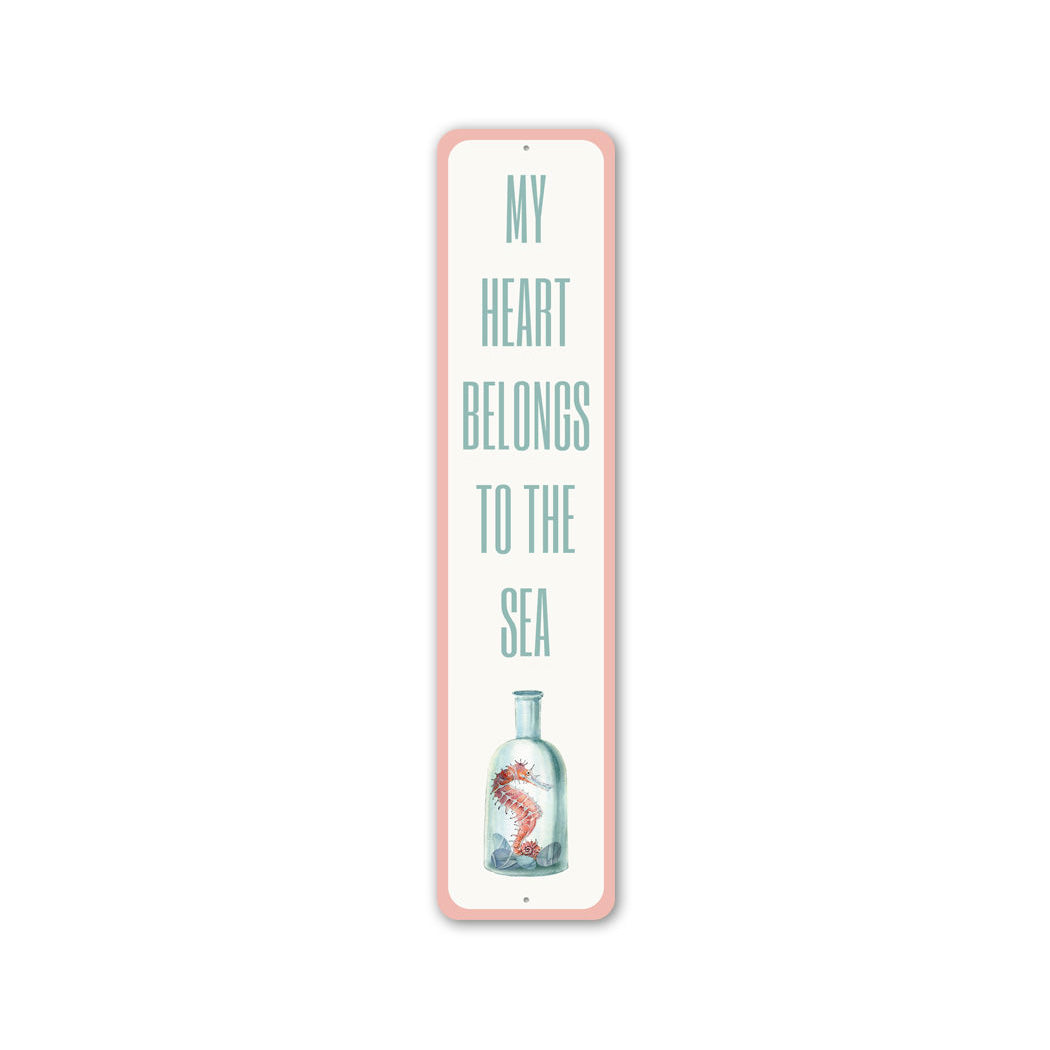 My Heart Belongs Metal Sign
