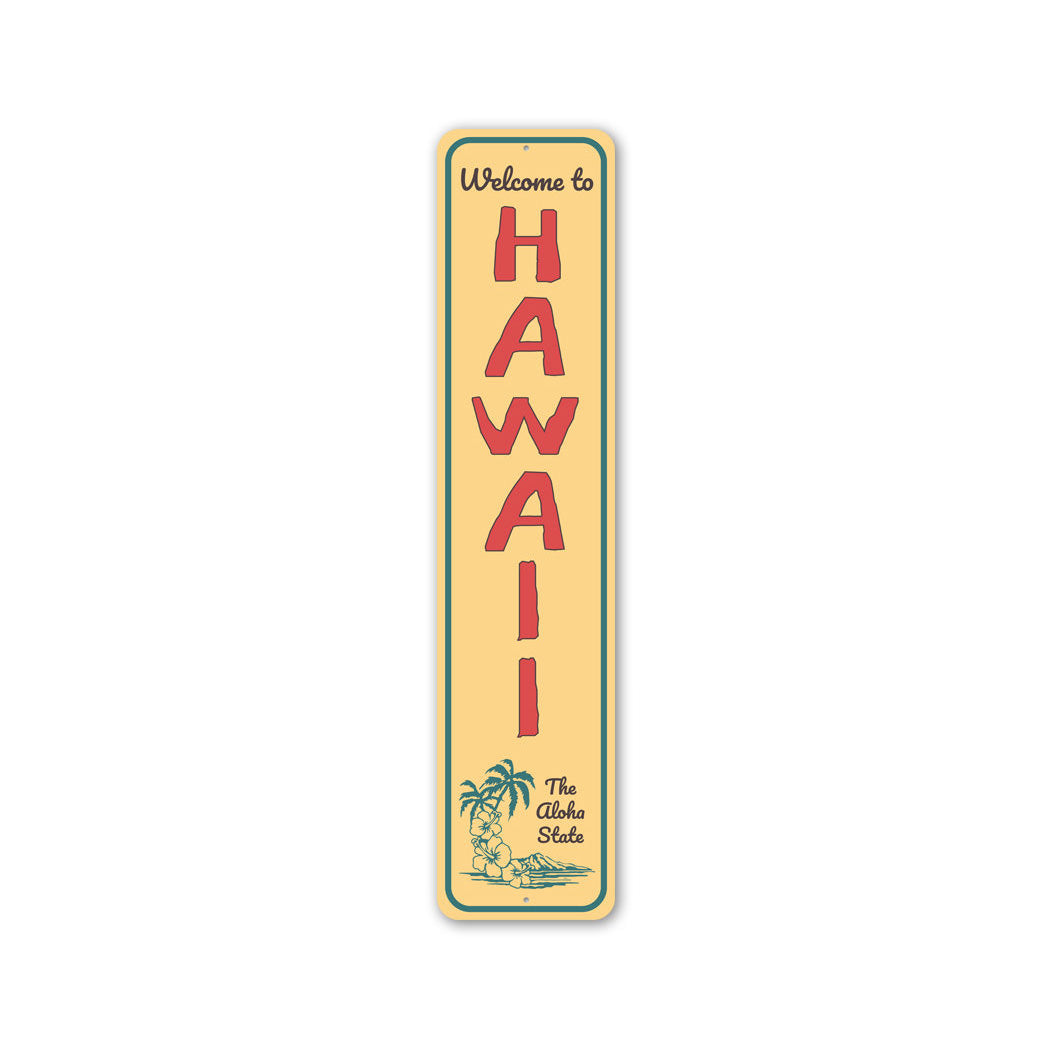 Welcome To Hawaii Metal Sign