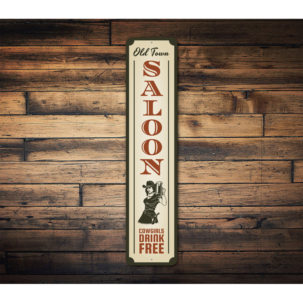 Cowgirls Drink Free Saloon Sign