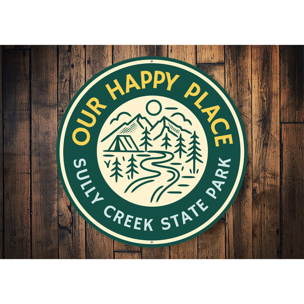 Our Happy Place State Park Aluminum Sign