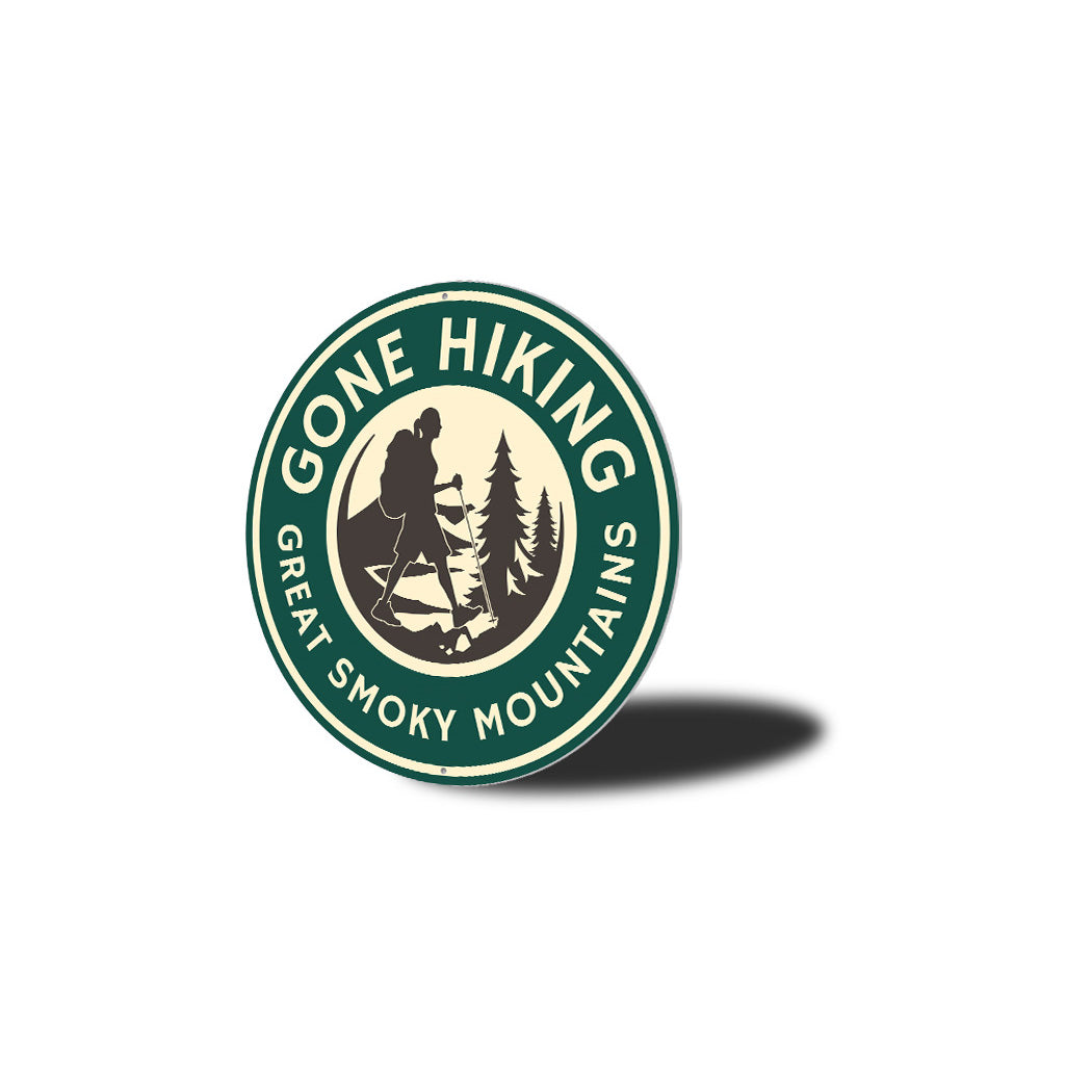 Gone Hiking Great Smoky Mountains Aluminum Sign