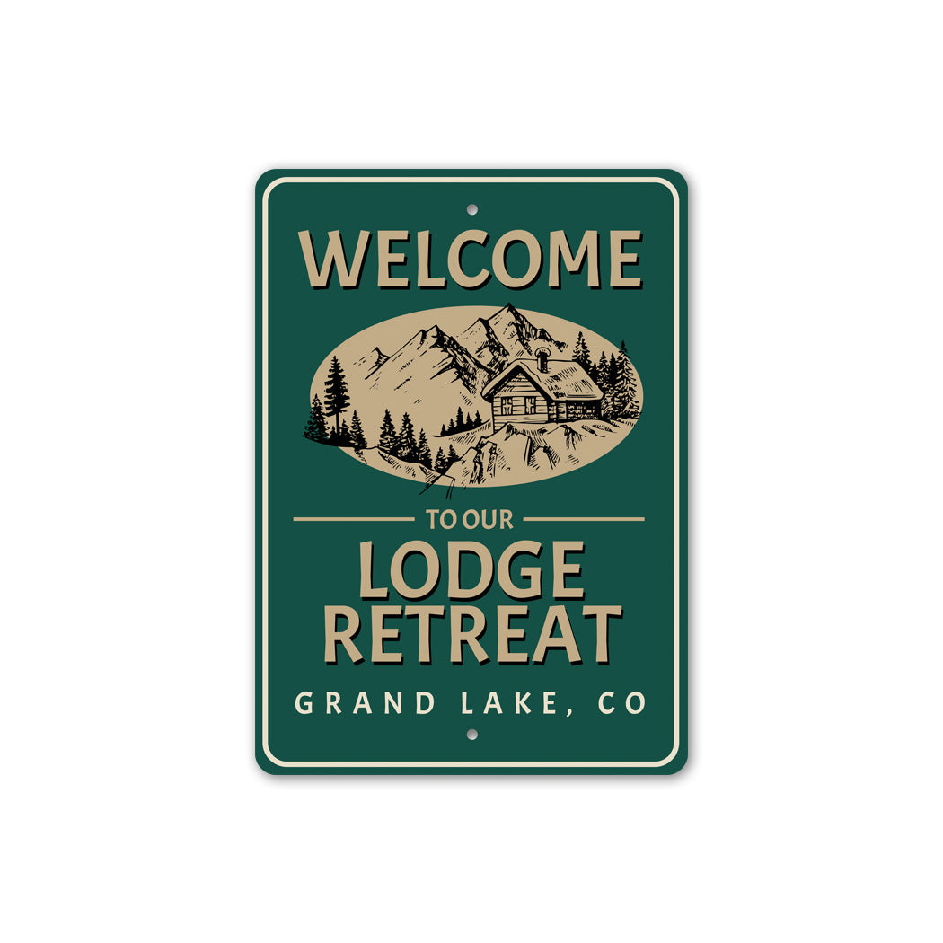 Welcome to Our Lodge Retreat Sign
