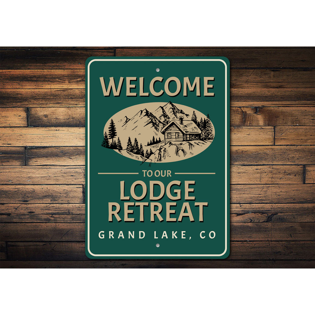 Welcome to Our Lodge Retreat Sign