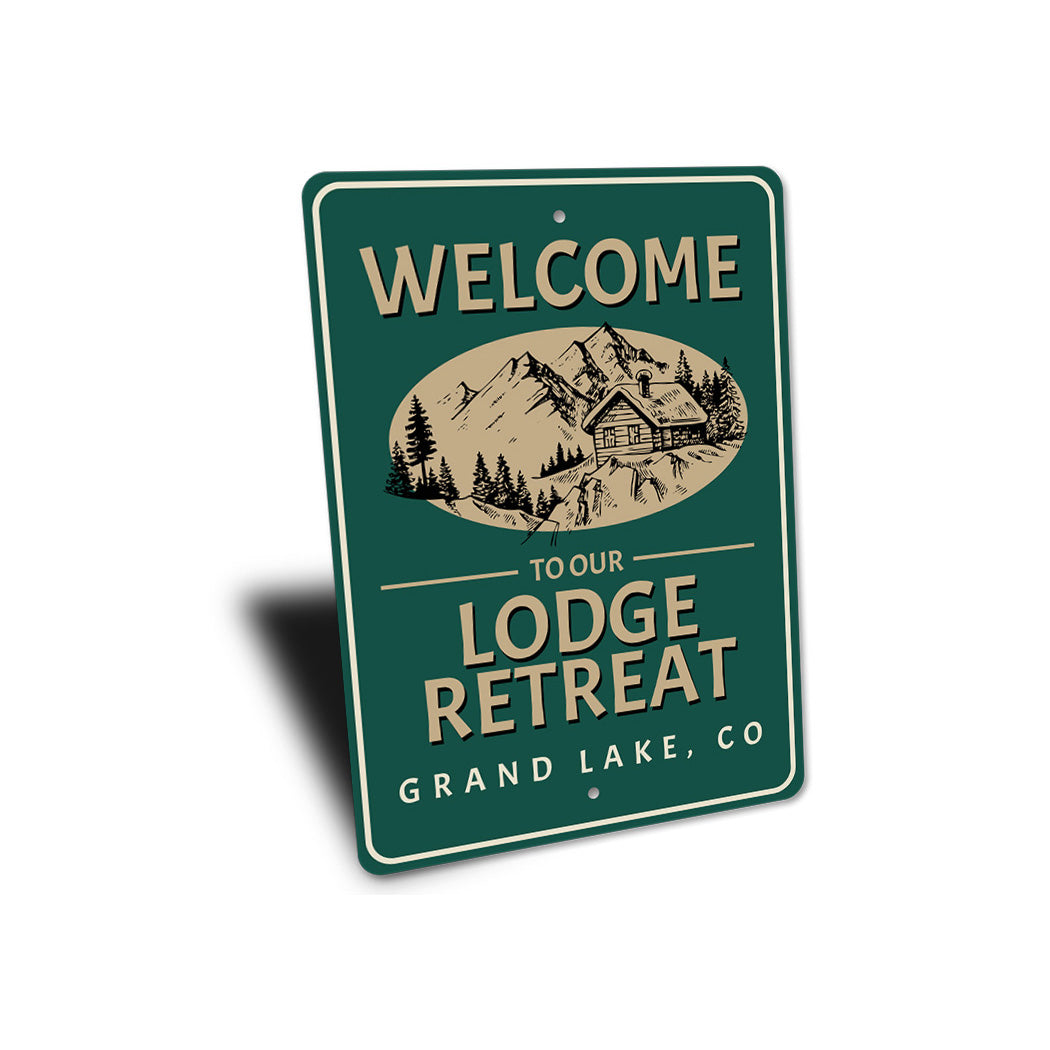 Welcome to Our Lodge Retreat Sign