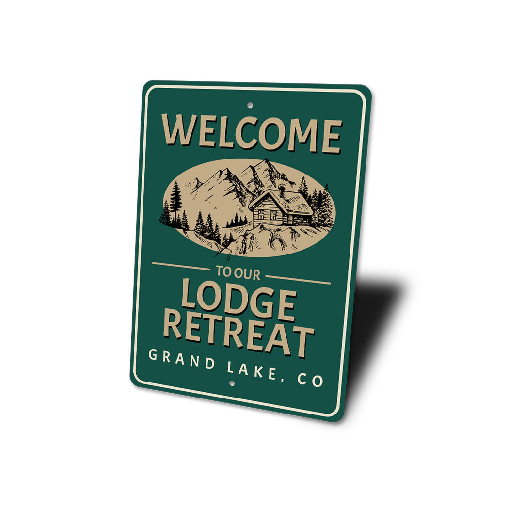 Welcome to Our Lodge Retreat Sign