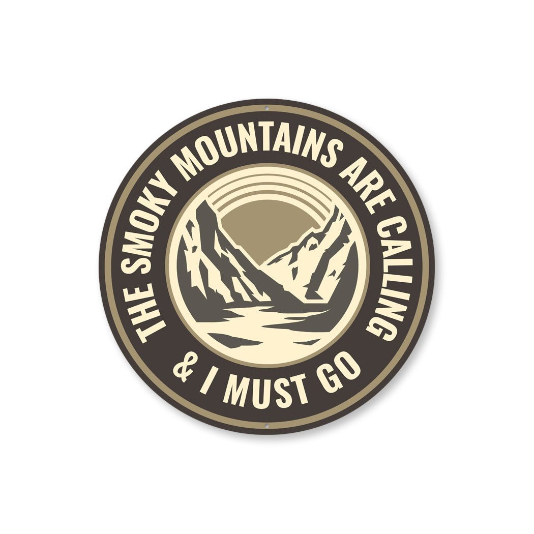 The Smoky Mountains Are Calling Aluminum Sign