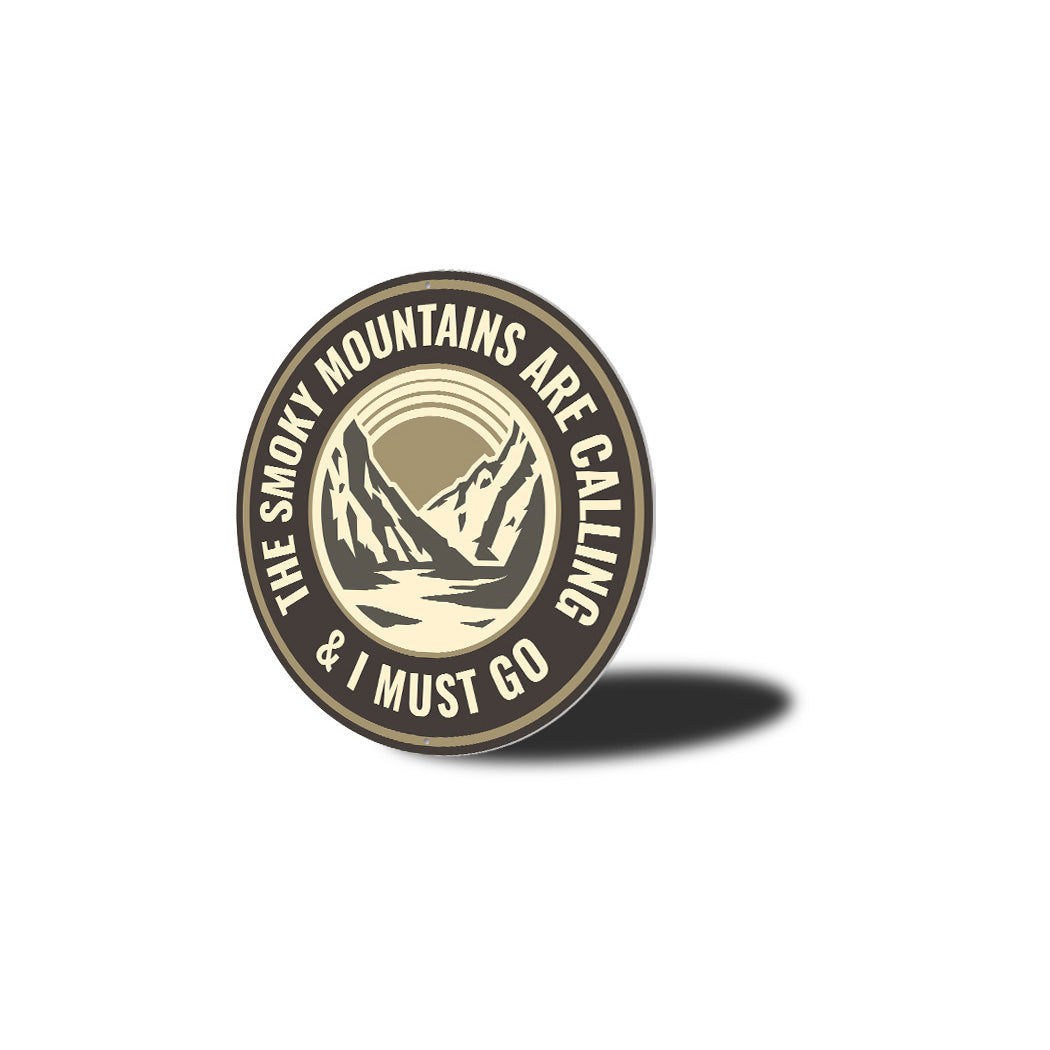 The Smoky Mountains Are Calling Aluminum Sign