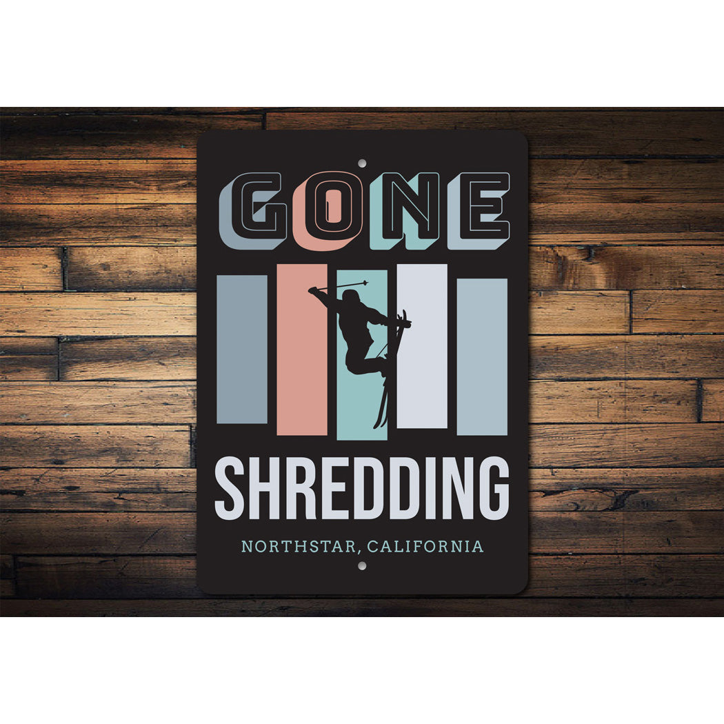 Gone Shredding Custom Ski Sign