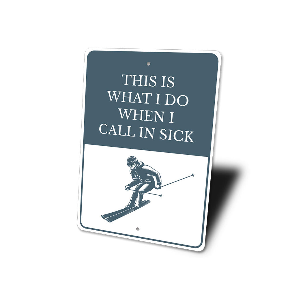 Skiing Funny Sign