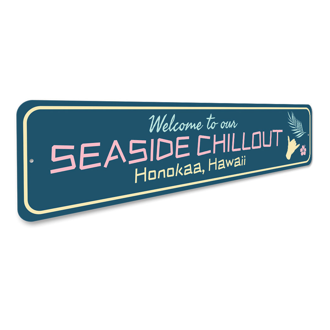 Seaside Chillout Sign
