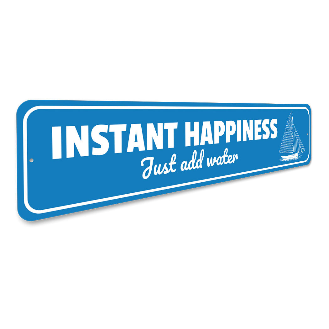 Instant Happiness Sign