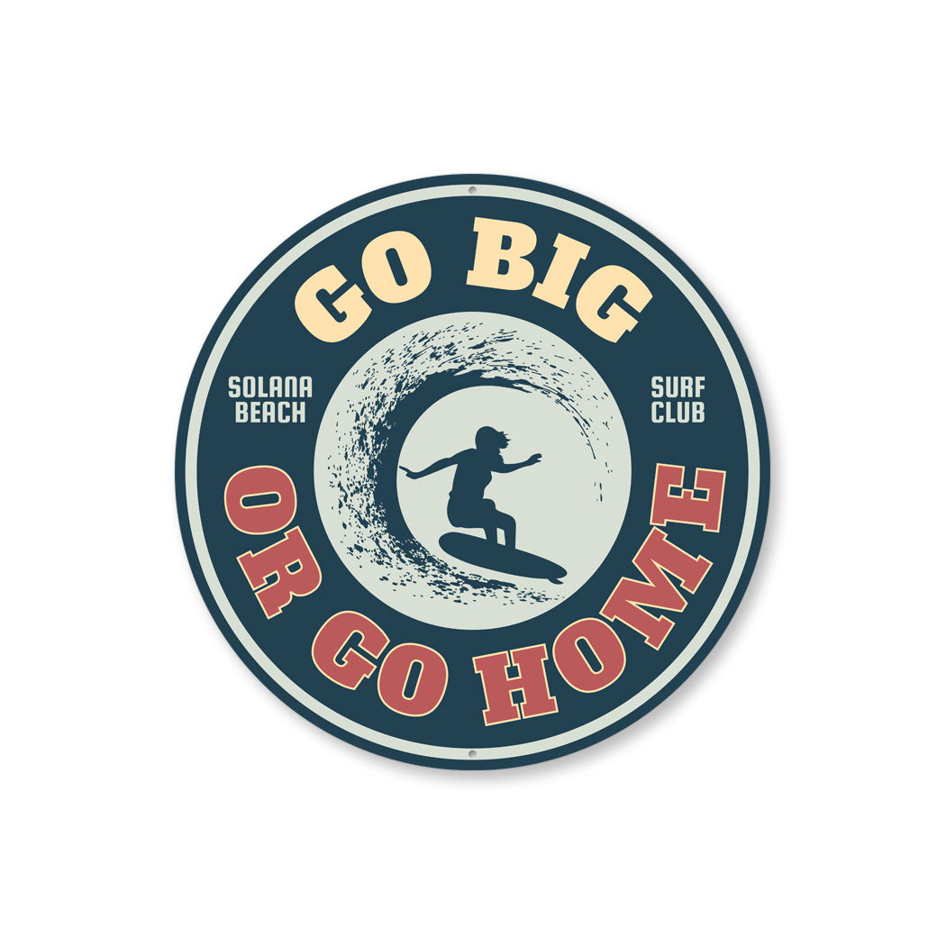 Go Big Sign