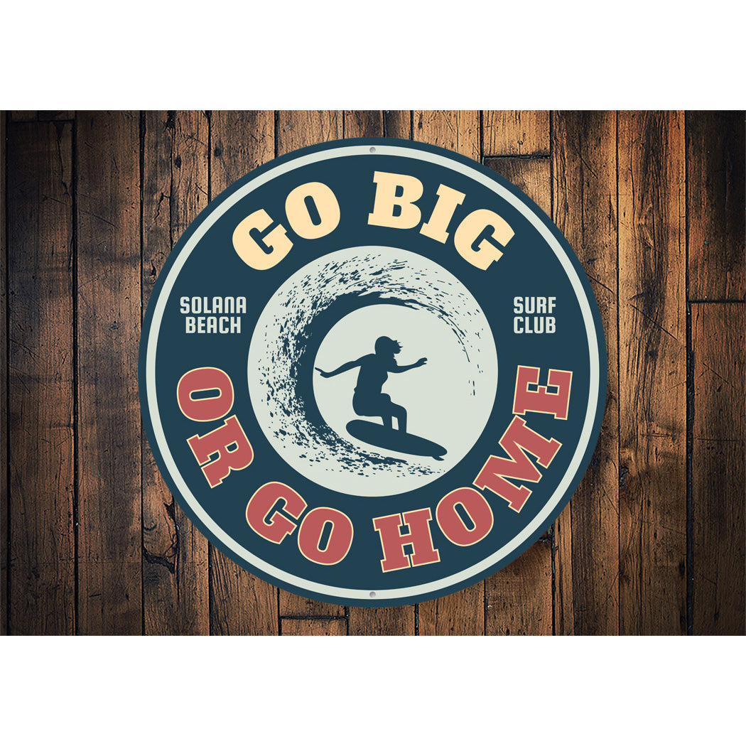 Go Big Sign