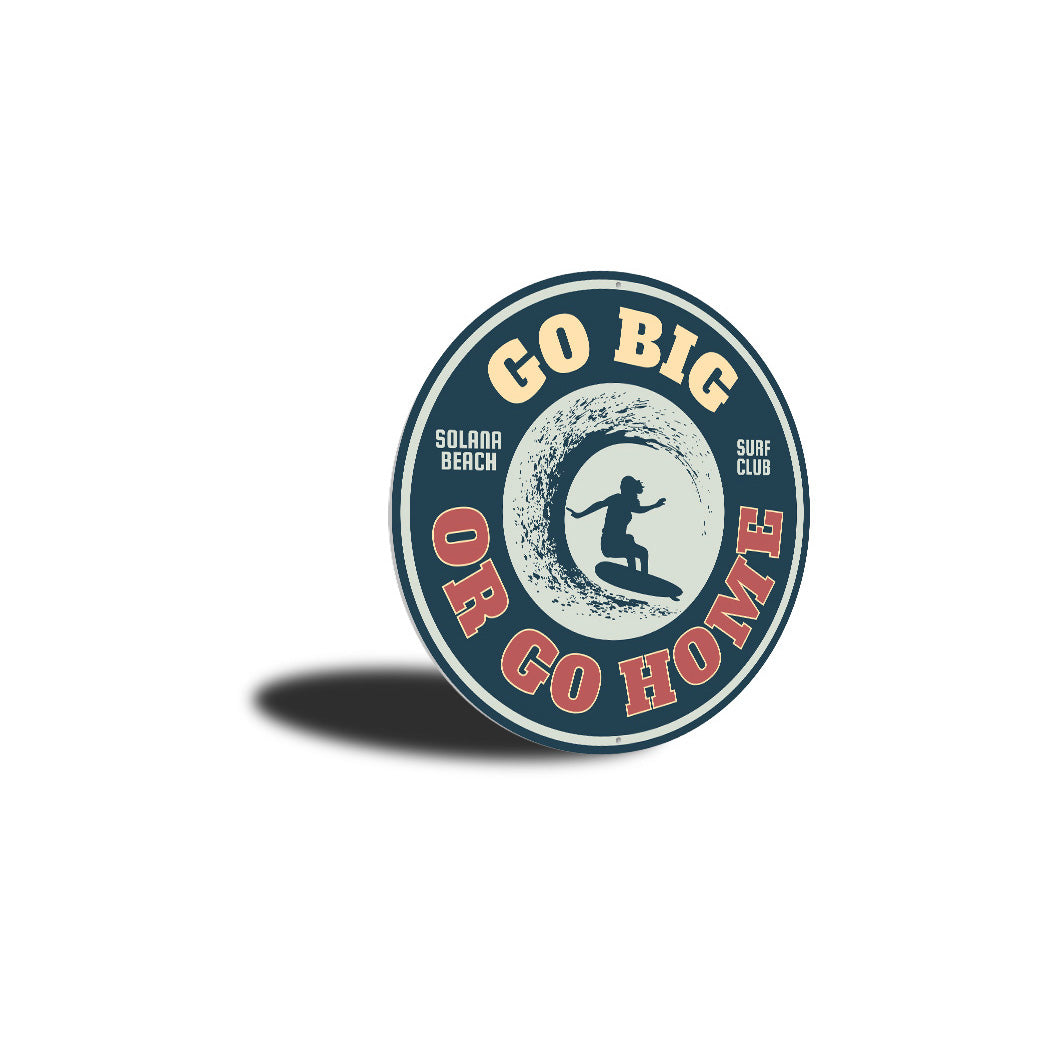 Go Big Sign