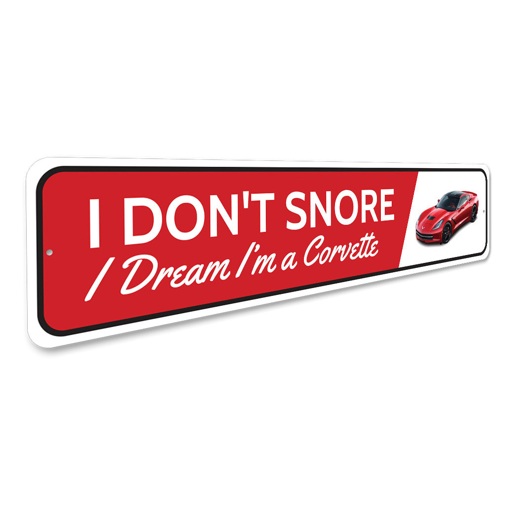 I Dream I'm A Chevy Corvette Aluminum Sign