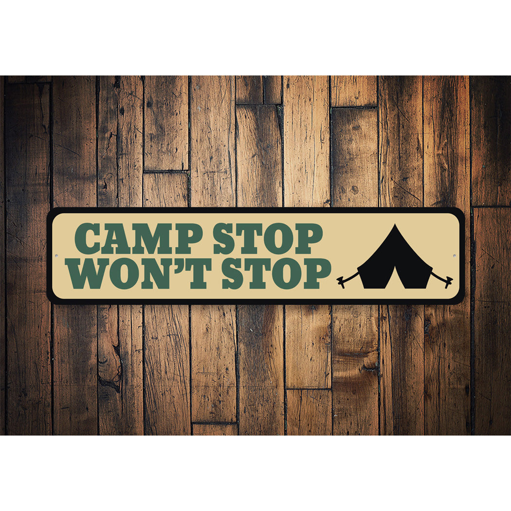 Camp Stop Won't Stop Sign