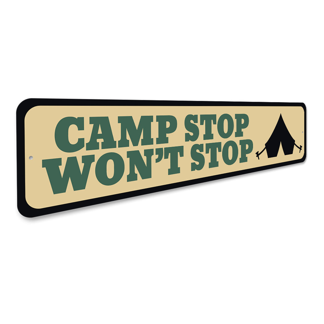 Camp Stop Won't Stop Sign