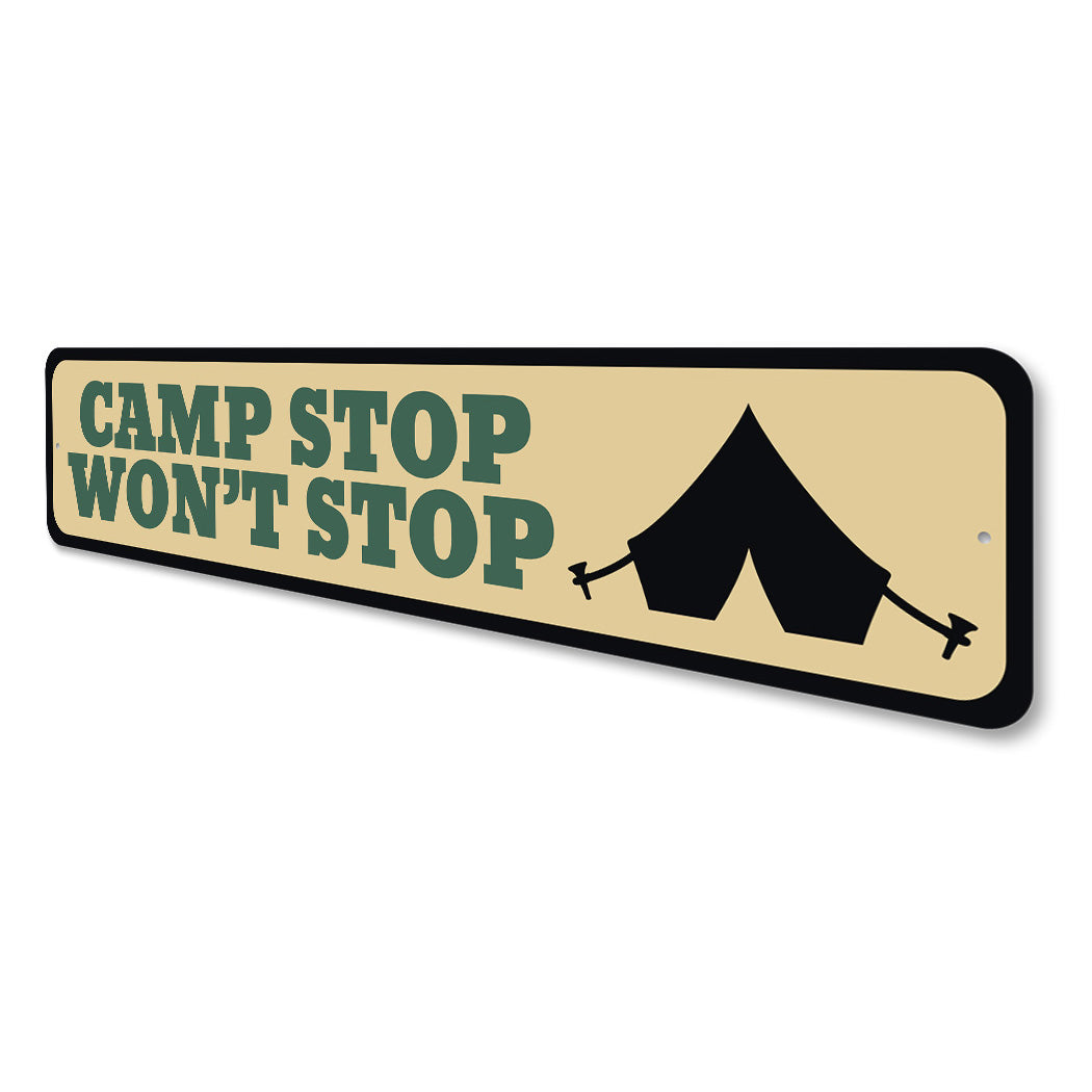 Camp Stop Won't Stop Sign
