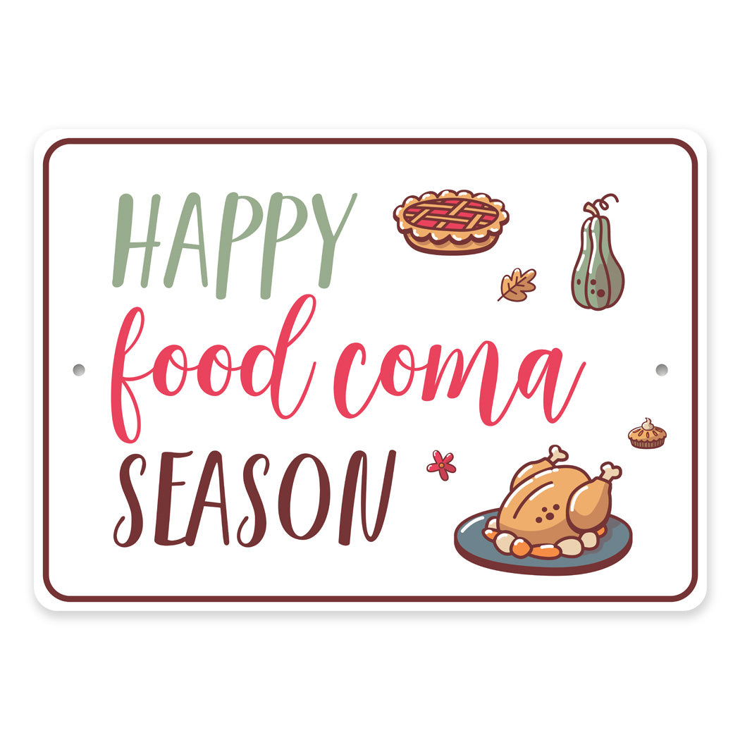 Happy Food Coma Season Sign