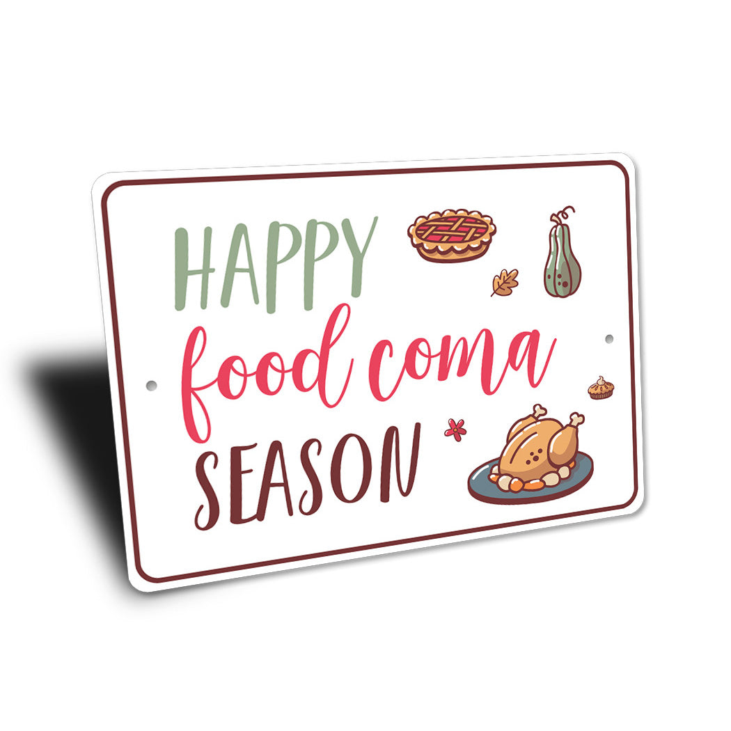 Happy Food Coma Season Sign