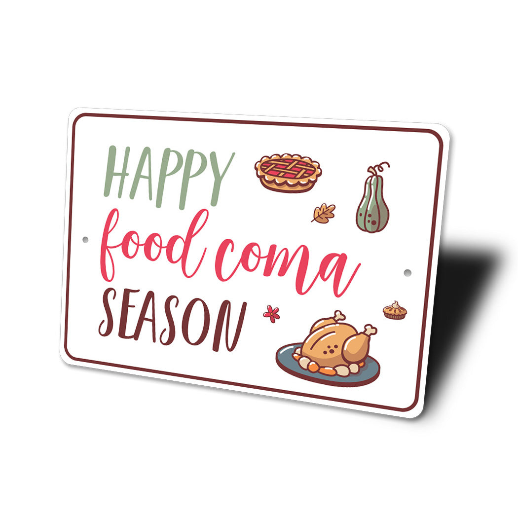 Happy Food Coma Season Sign