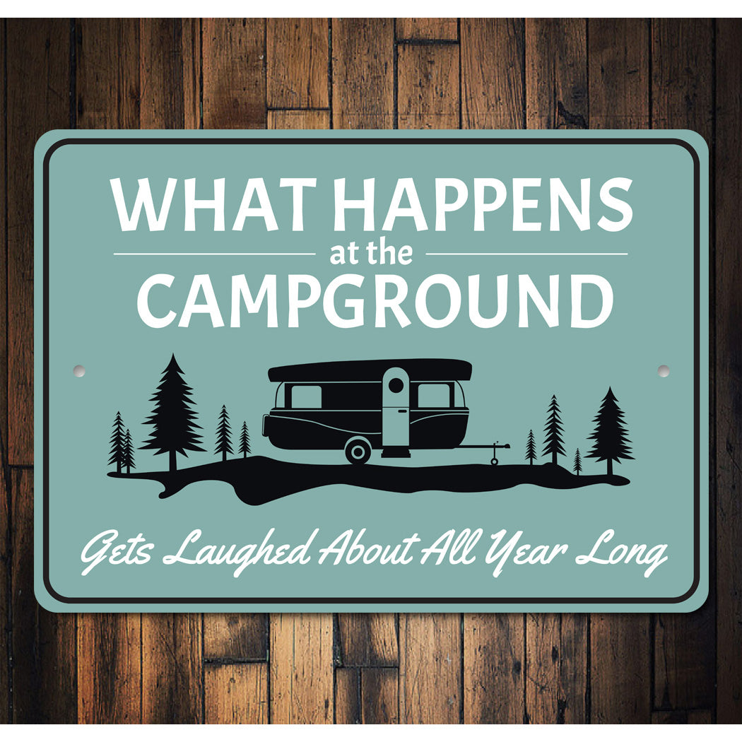 What Happens At The Campground Funny Sign