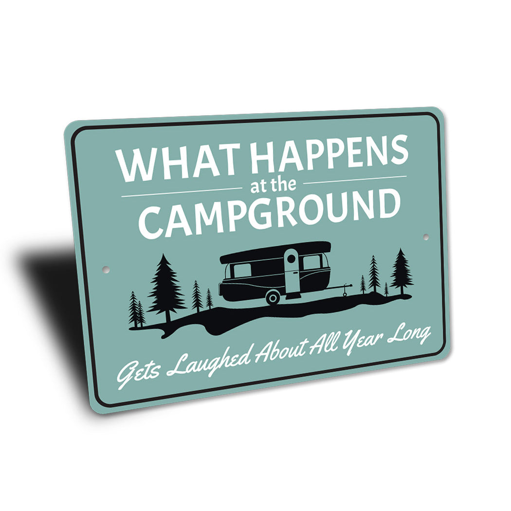 What Happens At The Campground Funny Sign