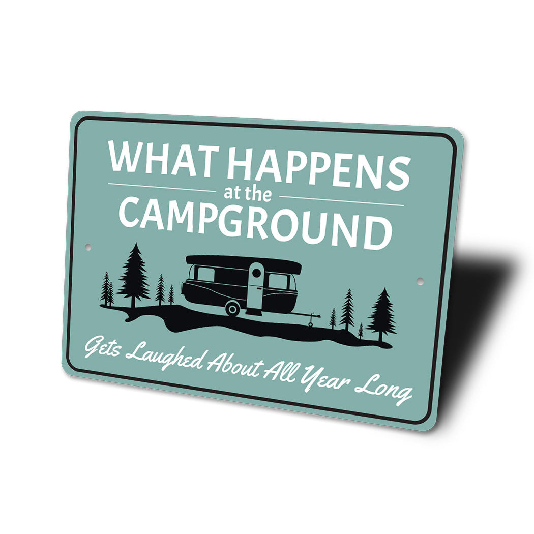 What Happens At The Campground Funny Sign