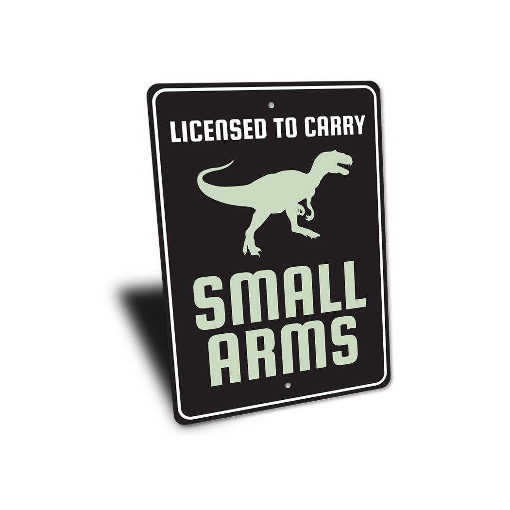 Licensed To Carry Small Arms Sign
